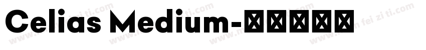 Celias Medium字体转换